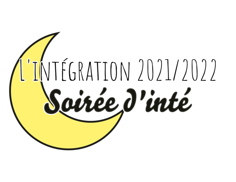 L’intégration 2021/2022 ! – la soirée d’intégration