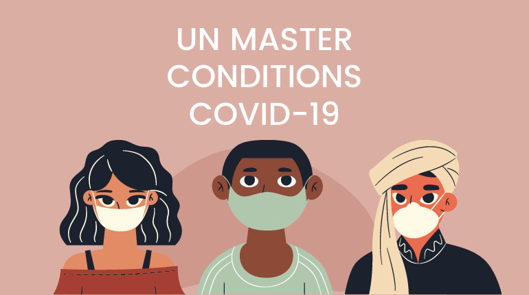 Un Master conditions Covid-19