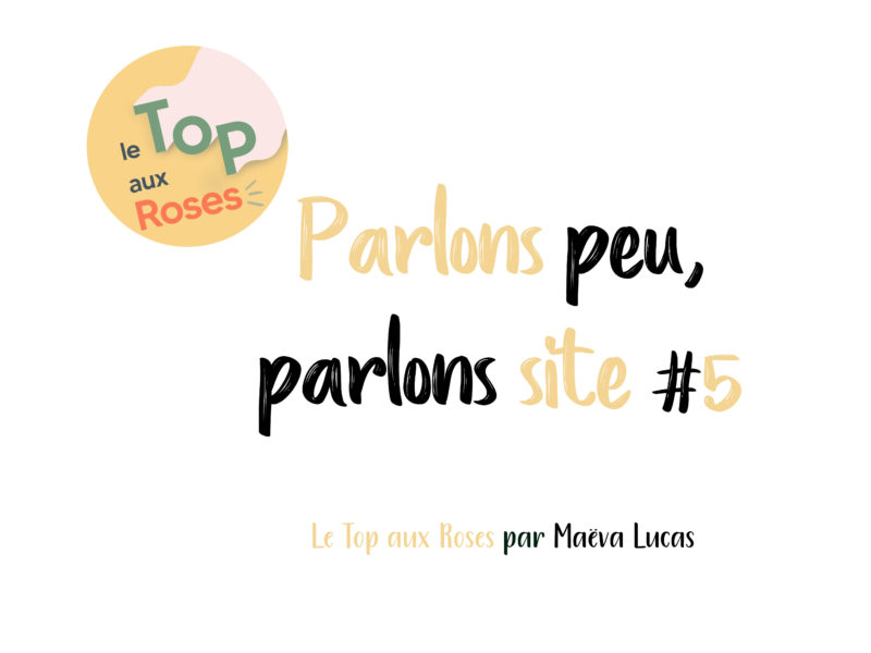 Parlons peu, parlons site #5